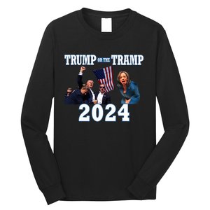 Trump Or The Tramp 2024 Vote For Trump Trump Vance 2024 Long Sleeve Shirt