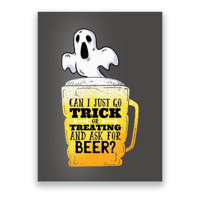 Trick Or Treating Beer Funny Poster