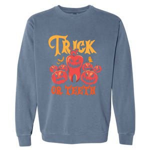 Trick Or Teeth Halloween Costume Dentist Gift Garment-Dyed Sweatshirt