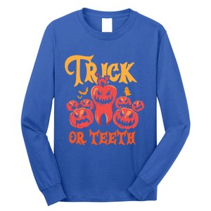 Trick Or Teeth Halloween Costume Dentist Gift Long Sleeve Shirt