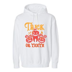 Trick Or Teeth Halloween Costume Dentist Gift Garment-Dyed Fleece Hoodie