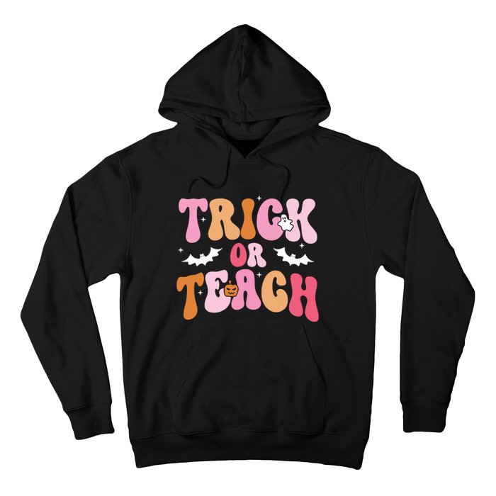 Trick Or Teach Halloween Teacher Kids Teacher Life Hoodie