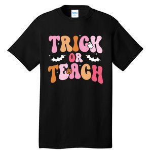 Trick Or Teach Halloween Teacher Kids Teacher Life Tall T-Shirt