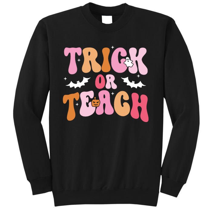 Trick Or Teach Halloween Teacher Kids Teacher Life Tall Sweatshirt