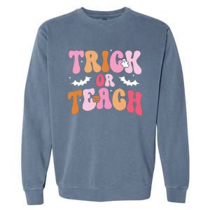 Trick Or Teach Halloween Teacher Kids Teacher Life Garment-Dyed Sweatshirt