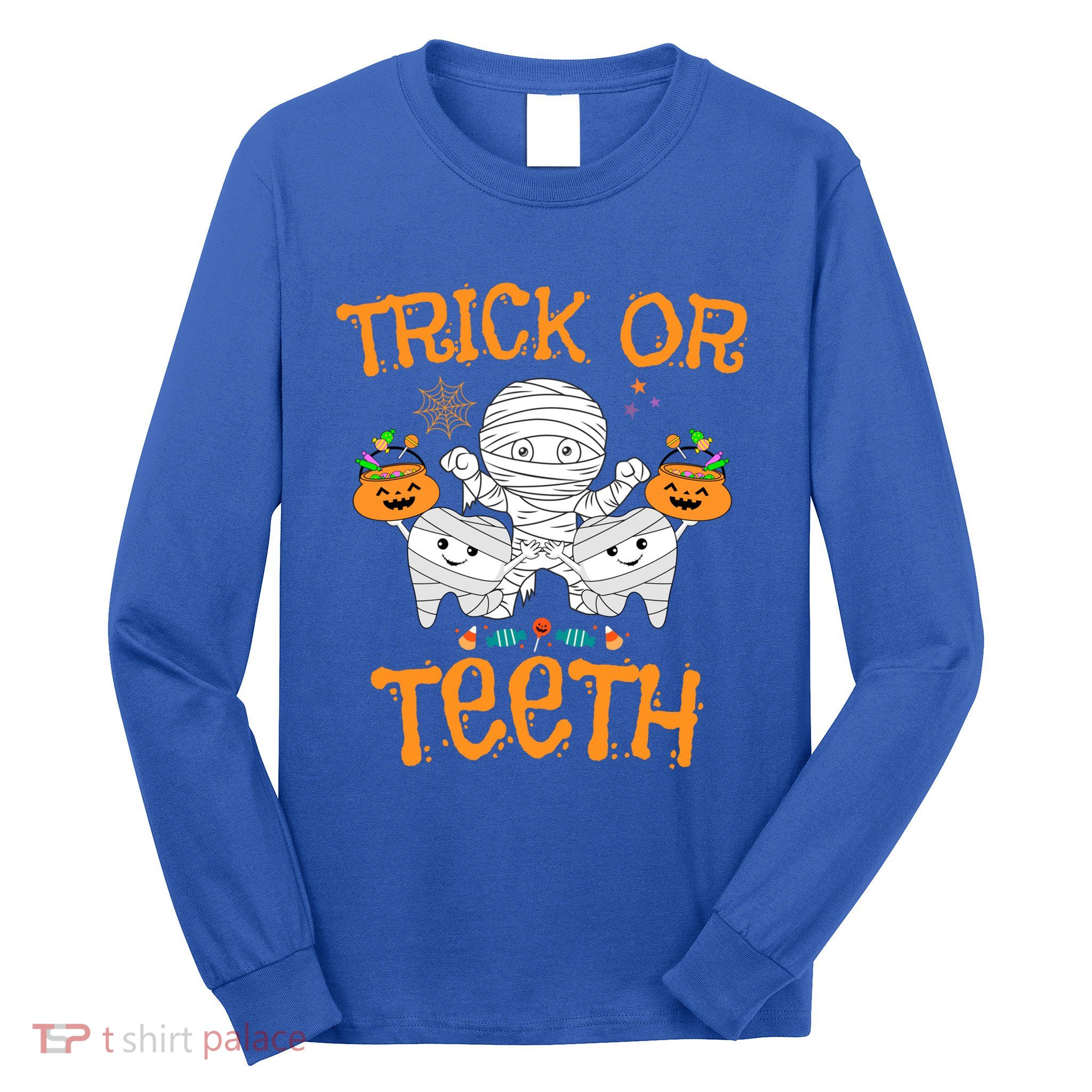 Trick Or Th Funny Halloween Dental Squad Matching Funny Gift Long Sleeve Shirt