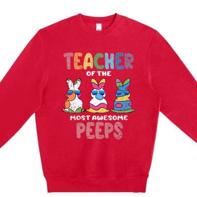 Teacher Of The Most Awesome Easter Bunny Spring Premium Crewneck Sweatshirt