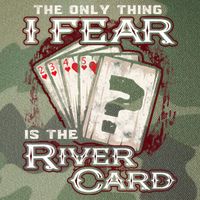 The Only Thing I Fear Is The River Card Funny Poker Player Legacy Tie Dye Trucker Hat