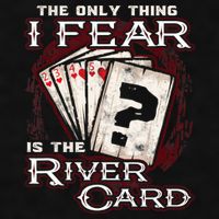 The Only Thing I Fear Is The River Card Funny Poker Player Ladies PosiCharge Tri-Blend Wicking Tank