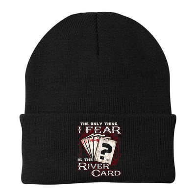 The Only Thing I Fear Is The River Card Funny Poker Player Beanie