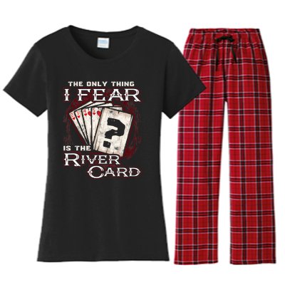 The Only Thing I Fear Is The River Card Funny Poker Player Women's Flannel Pajama Set