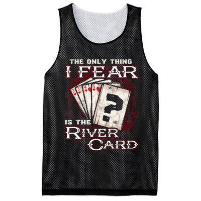The Only Thing I Fear Is The River Card Funny Poker Player Mesh Reversible Basketball Jersey Tank