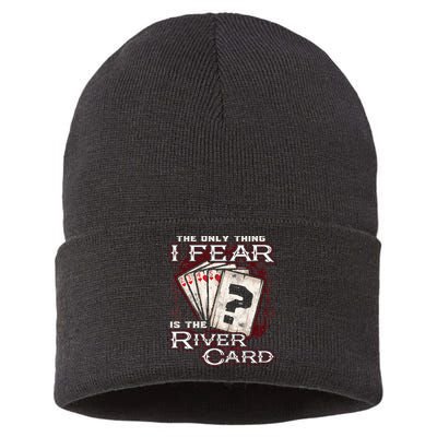 The Only Thing I Fear Is The River Card Funny Poker Player Sustainable Knit Beanie