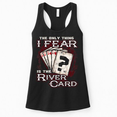 The Only Thing I Fear Is The River Card Funny Poker Player Womens Tank Top