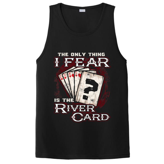 The Only Thing I Fear Is The River Card Funny Poker Player PosiCharge Competitor Tank