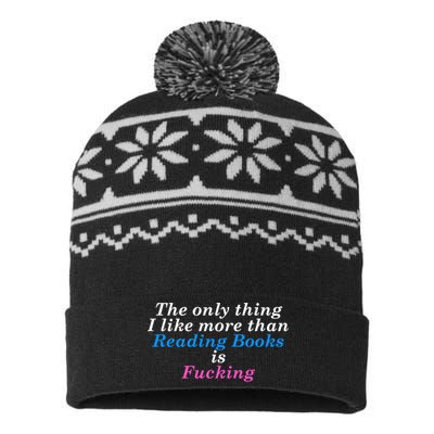 The Only Thing I Like More Than Reading Books Is Fucking USA-Made Snowflake Beanie