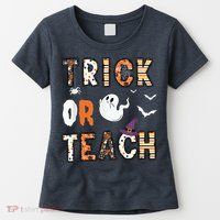 Trick Or Teach Funny Teacher Halloween Costume Womens T-Shirt