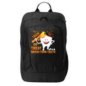 Trick Or Treat Brush Your Teeth Dentist Halloween Costume Gift City Backpack