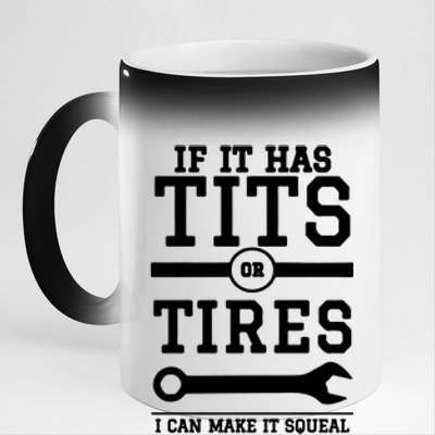 Tits Or Tires I Can Make It Squeal 11oz Black Color Changing Mug