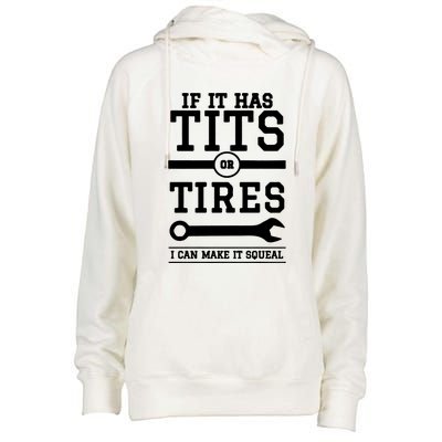 Tits Or Tires I Can Make It Squeal Womens Funnel Neck Pullover Hood