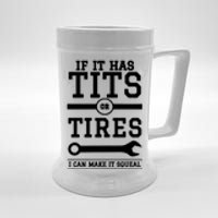 Tits Or Tires I Can Make It Squeal Beer Stein