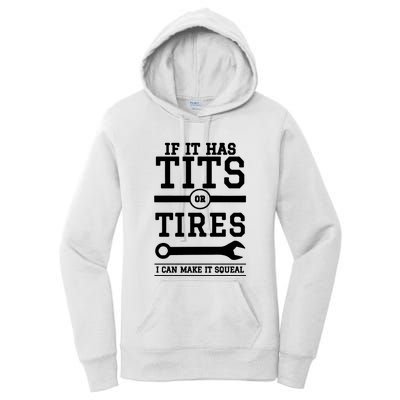 Tits Or Tires I Can Make It Squeal Women's Pullover Hoodie