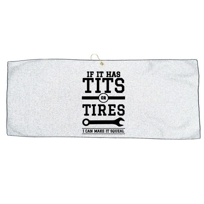 Tits Or Tires I Can Make It Squeal Large Microfiber Waffle Golf Towel