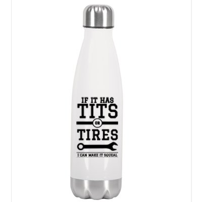 Tits Or Tires I Can Make It Squeal Stainless Steel Insulated Water Bottle