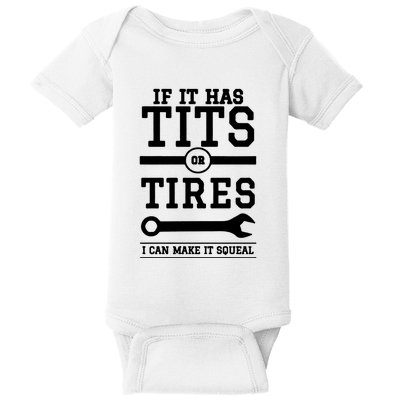 Tits Or Tires I Can Make It Squeal Baby Bodysuit