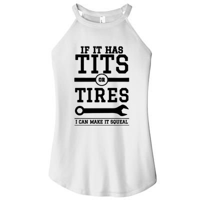 Tits Or Tires I Can Make It Squeal Women's Perfect Tri Rocker Tank