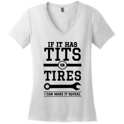 Tits Or Tires I Can Make It Squeal Women's V-Neck T-Shirt