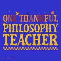 Thanksgiving One Thankful Philosophy Teacher Gift Premium T-Shirt
