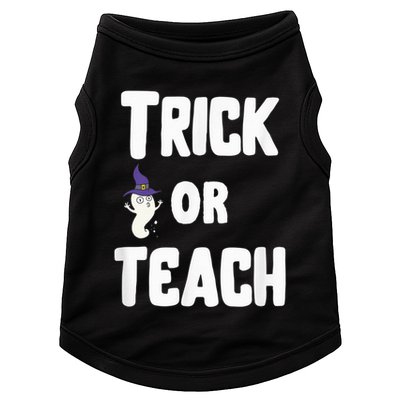 Trick Or Teach Funny Teacher Halloween - Teacher Halloween Doggie Tank
