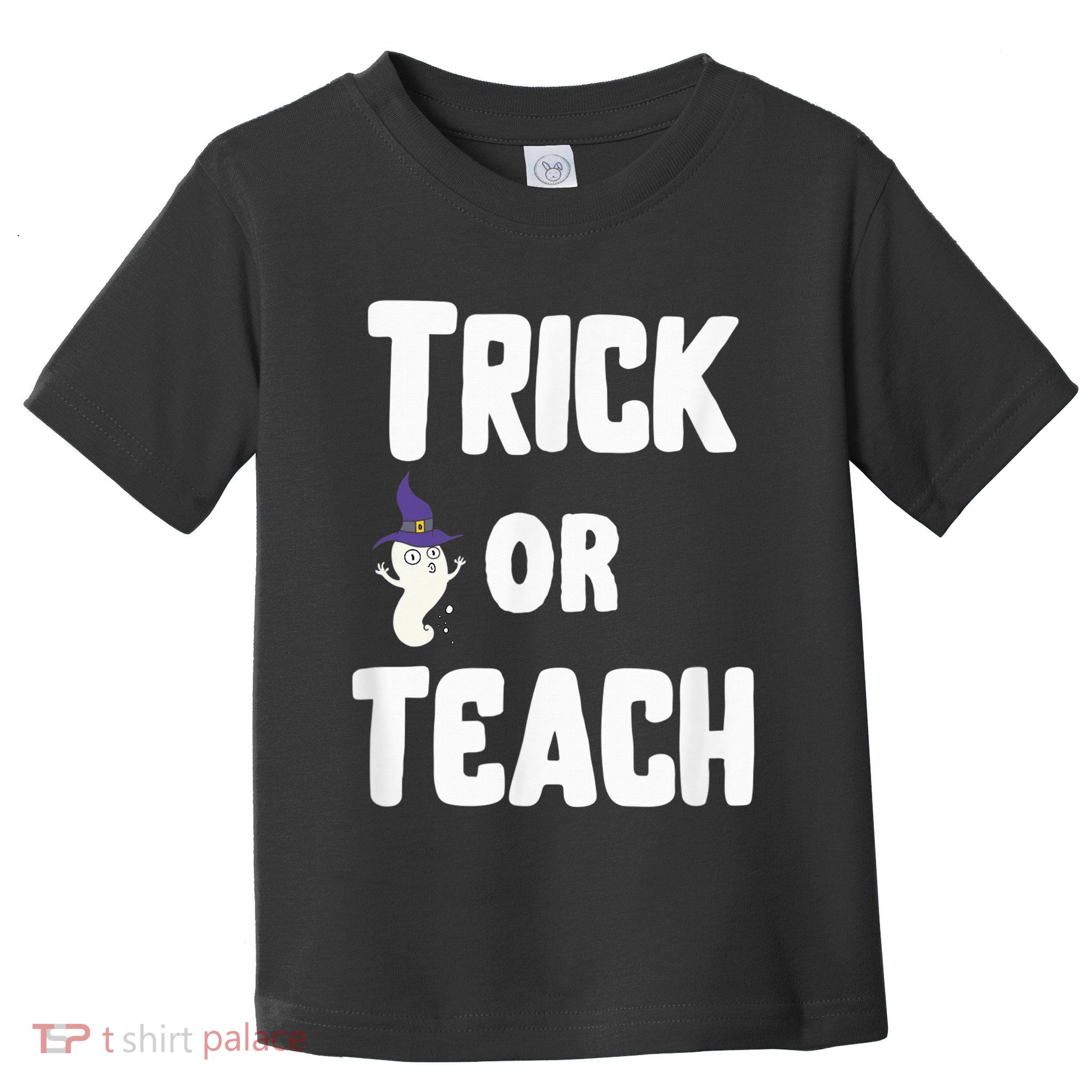 Trick Or Teach Funny Teacher Halloween - Teacher Halloween Toddler T-Shirt