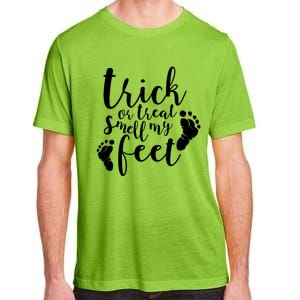 Trick Or Treat Smell My Feet Adult ChromaSoft Performance T-Shirt