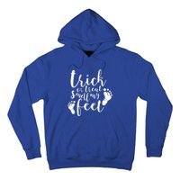 Trick Or Treat Smell My Feet Hoodie