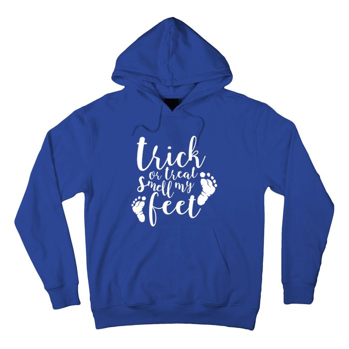 Trick Or Treat Smell My Feet Hoodie