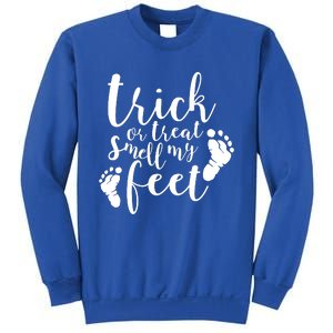 Trick Or Treat Smell My Feet Sweatshirt