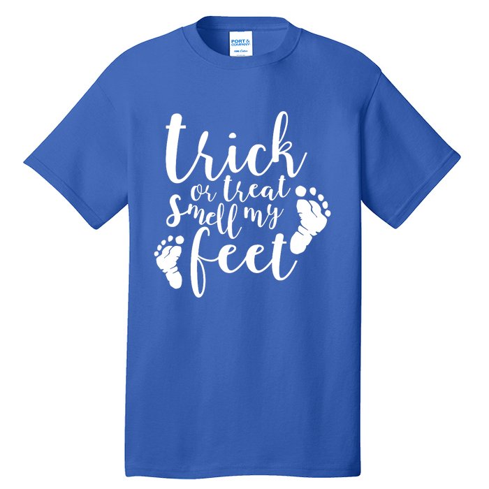 Trick Or Treat Smell My Feet Tall T-Shirt