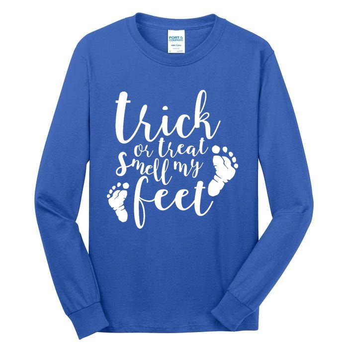 Trick Or Treat Smell My Feet Tall Long Sleeve T-Shirt