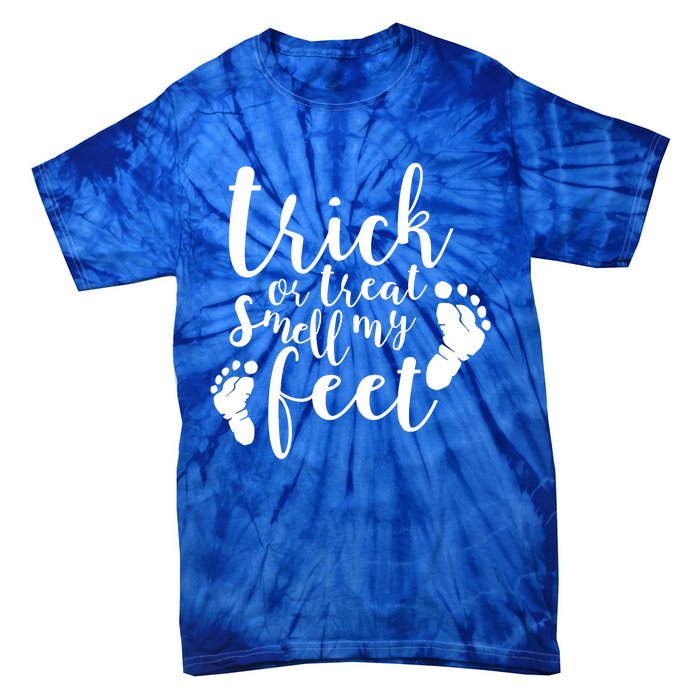 Trick Or Treat Smell My Feet Tie-Dye T-Shirt