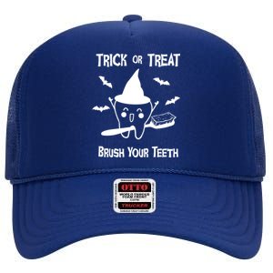 Trick Or Treat Brush Your Teeth Dentist Halloween Costume Gift High Crown Mesh Back Trucker Hat