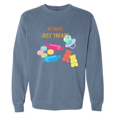 Trick Or Treat Halloween No Tricks Just Treats Great Gift Garment-Dyed Sweatshirt