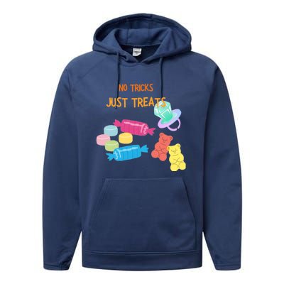 Trick Or Treat Halloween No Tricks Just Treats Great Gift Performance Fleece Hoodie