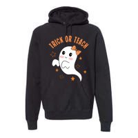 Trick Or Teach Cute Halloween Teacher Premium Hoodie