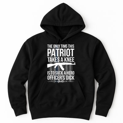The only time this patriot takes a knee is to suck a hero Hoodie
