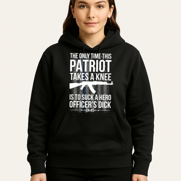The only time this patriot takes a knee is to suck a hero Hoodie