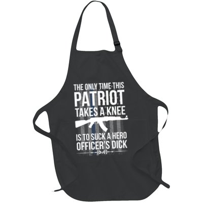 The only time this patriot takes a knee is to suck a hero Apron