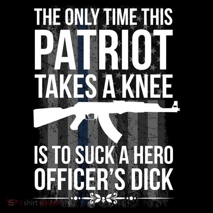 The only time this patriot takes a knee is to suck a hero Sweatshirt