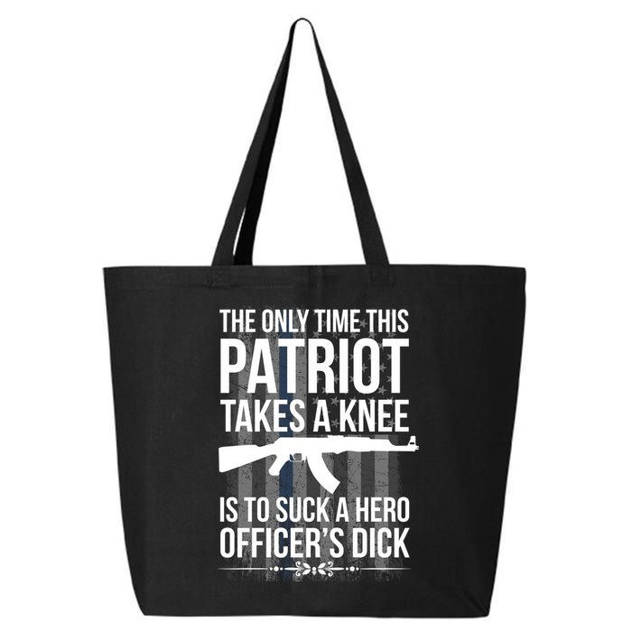 The only time this patriot takes a knee is to suck a hero 25L Jumbo Tote